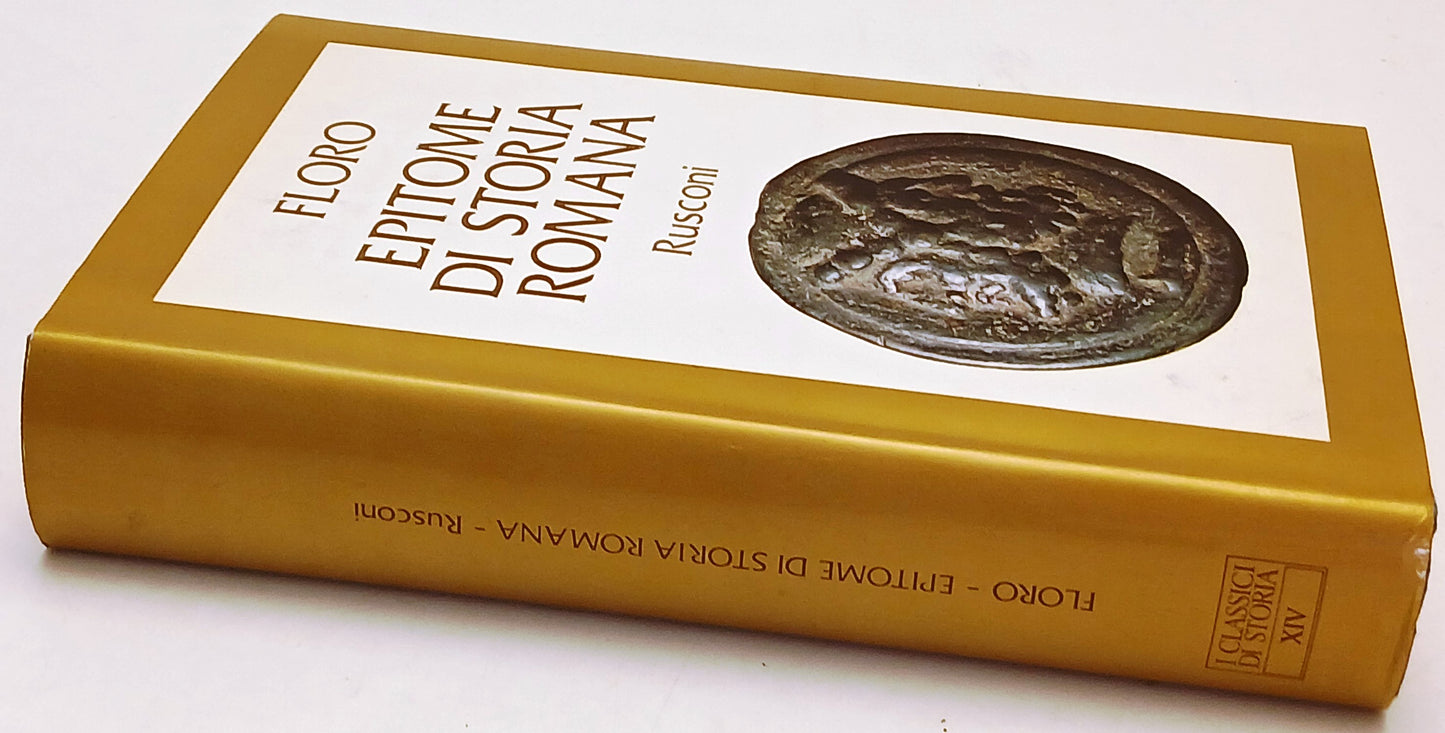 Epitome di Storia Romana - Floro - Rusconi I Classici di Storia - 1a ed.- ZFS224