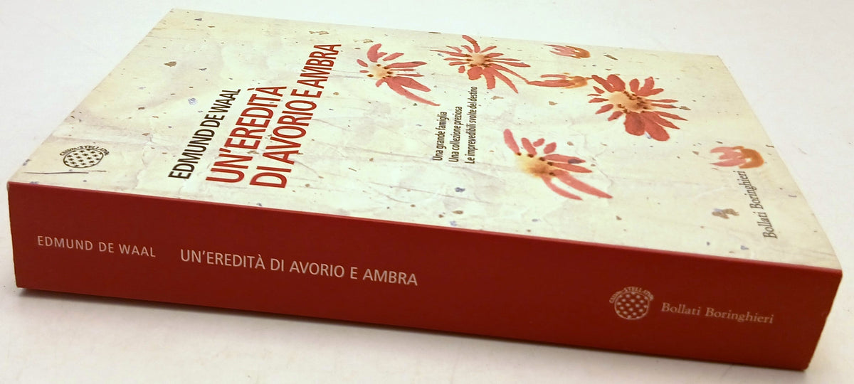 Un'eredita' di avorio e ambra - Edmund De Waal - Boringhieri - 1a ed. - ZFS208