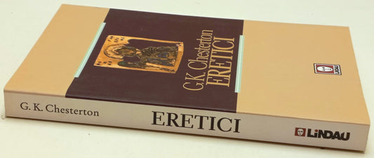 Eretici - G.K. Chesterton - Lindau I Pellicani - 1a ed. - ZFS307
