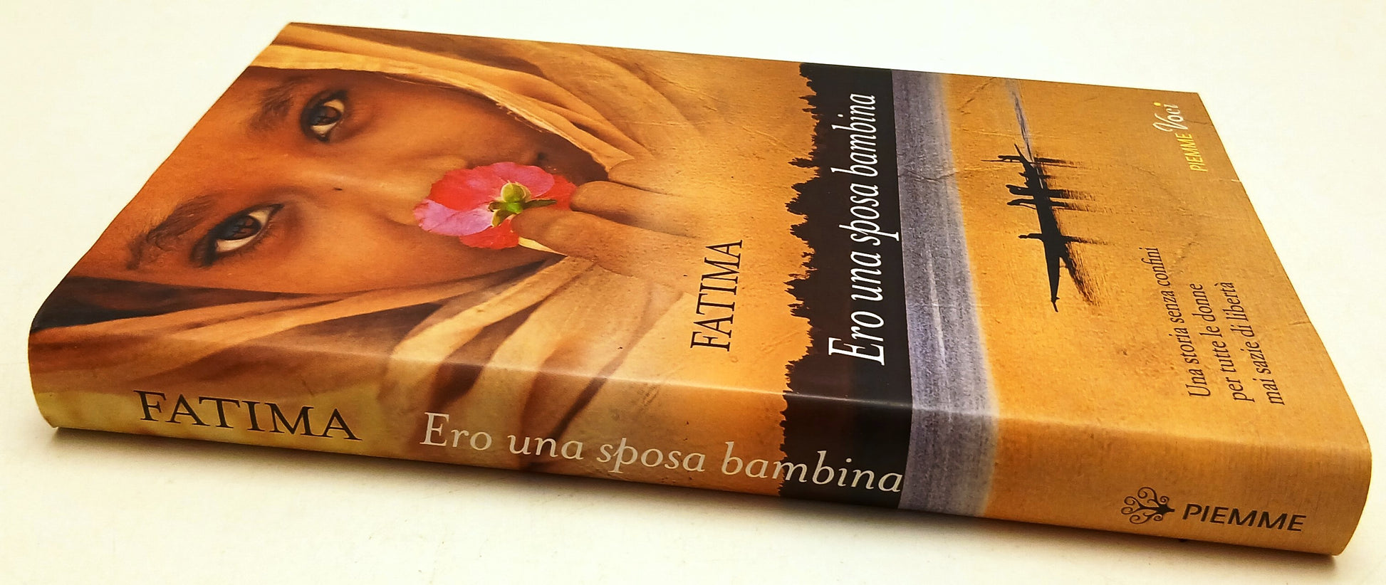 Ero una sposa bambina - Fatima - Piemme Voci - 1a ed. - ZFS100
