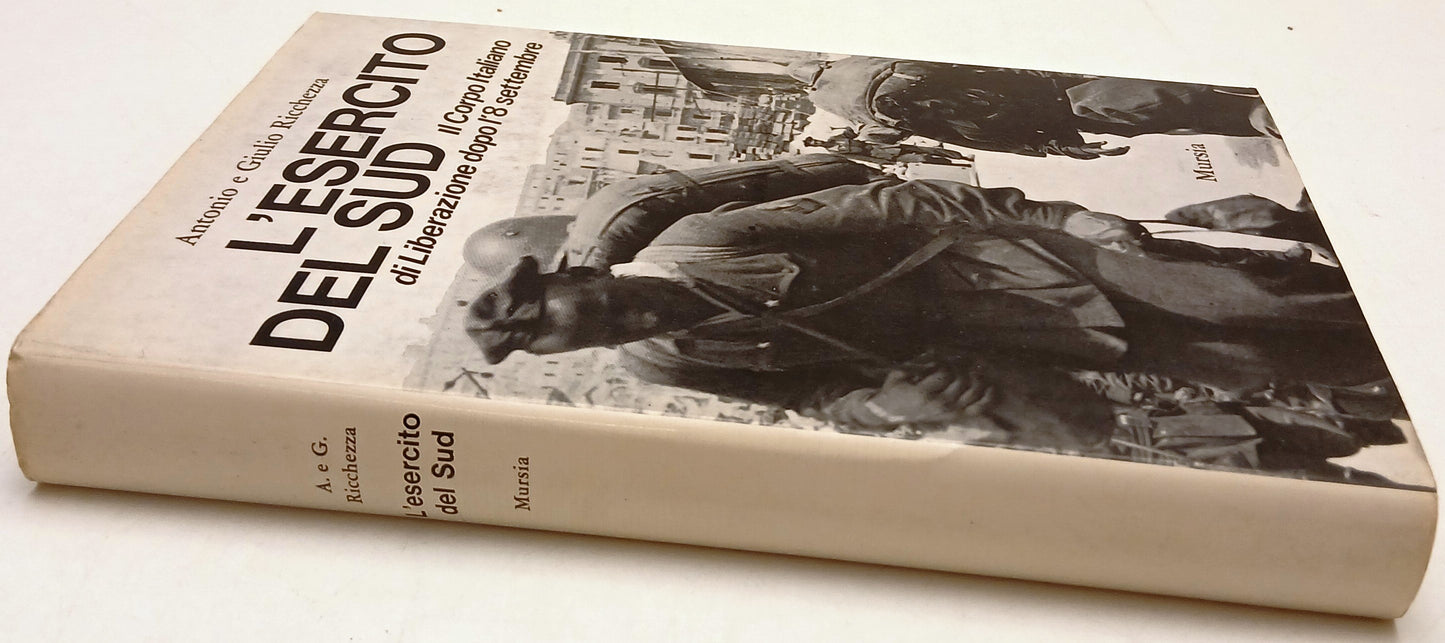 L'esercito del sud - Antonio Giulio Ricchezza - Mursia - 1a ed. - ZFS140
