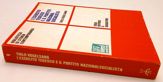 L'esercito tedesco e il partito nazionale socialista - Vogelsang - Il saggiatore