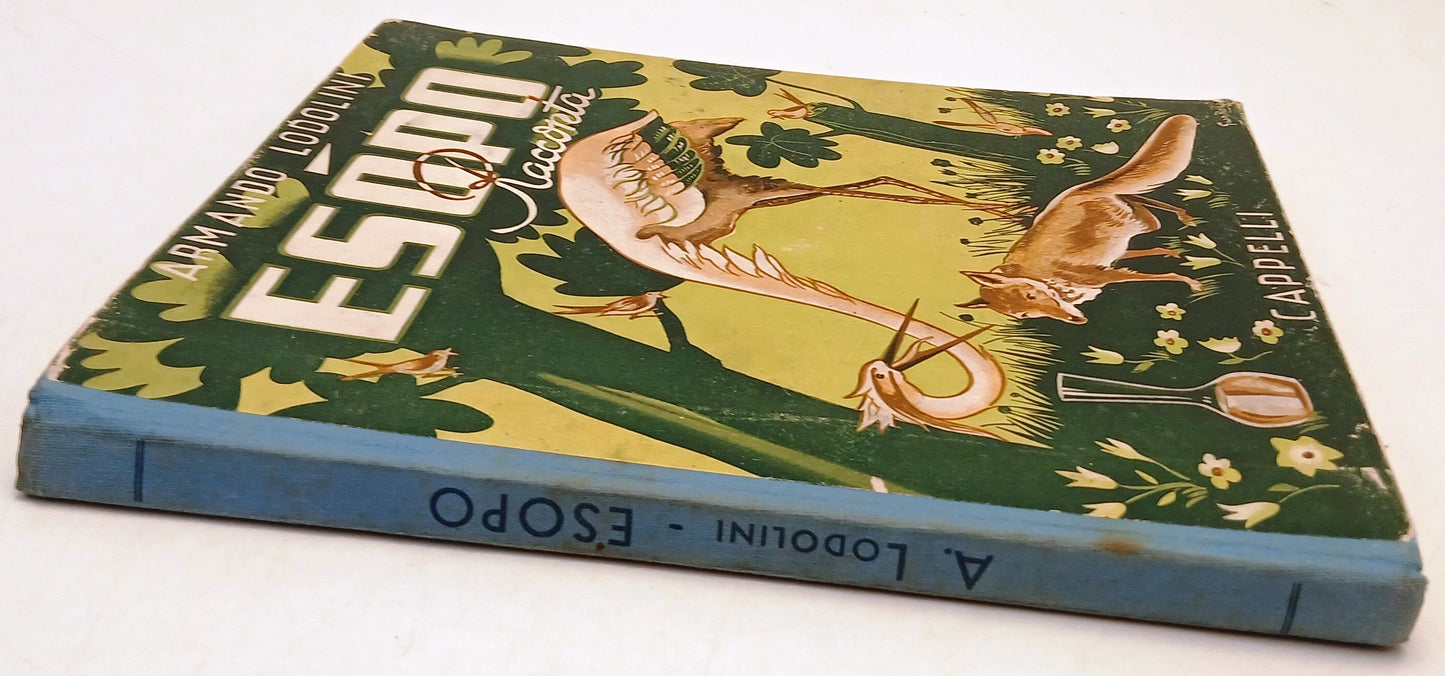 Esopo racconta -  Armando Lodolini - Cappelli- 1950- illustrazioni Felin- XFS212