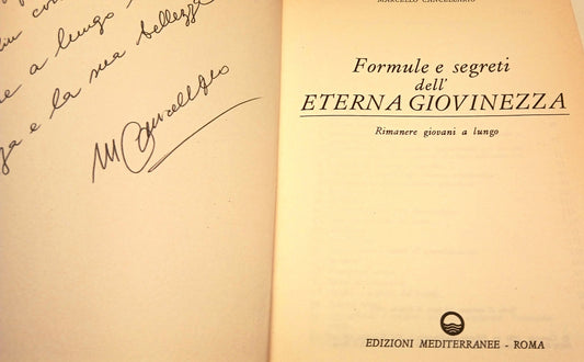 Formule segreti eterna giovinezza - Cancellario- Mediterranee- autografo- YFS679