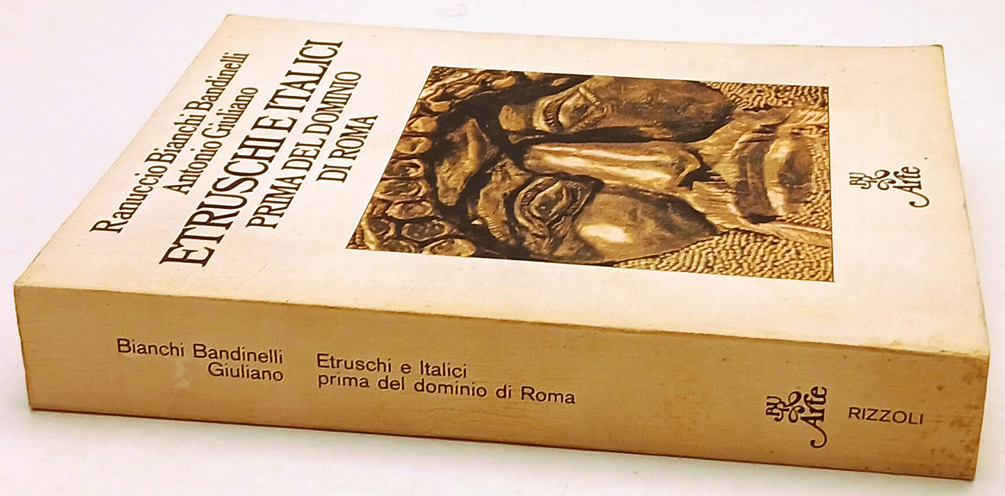 Etruschi e Italici- Bianchi Bandinelli- Rizzoli Bur Mondo figura Reprint- ZFS209