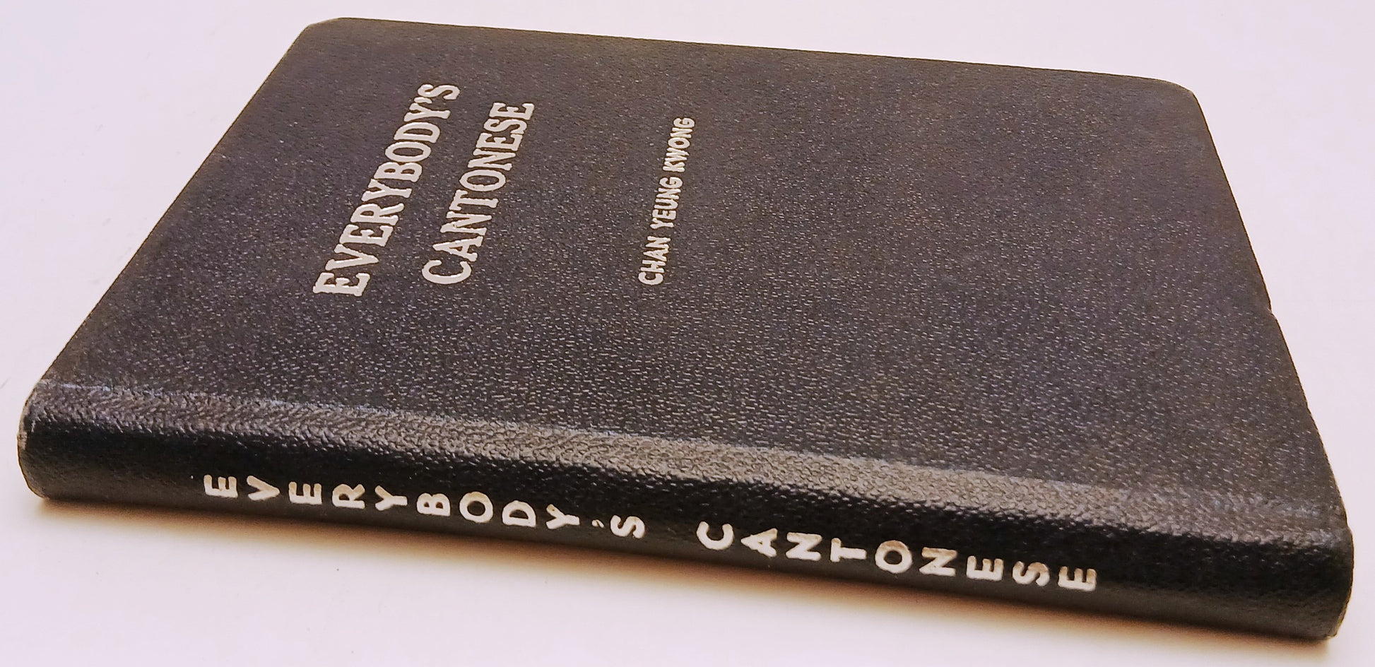 LZ- DIZIONARIO EVERYBODY'S CANTONESE - CHAN YEUNG KWONG - 4a ed. 1955- C- ZFS83