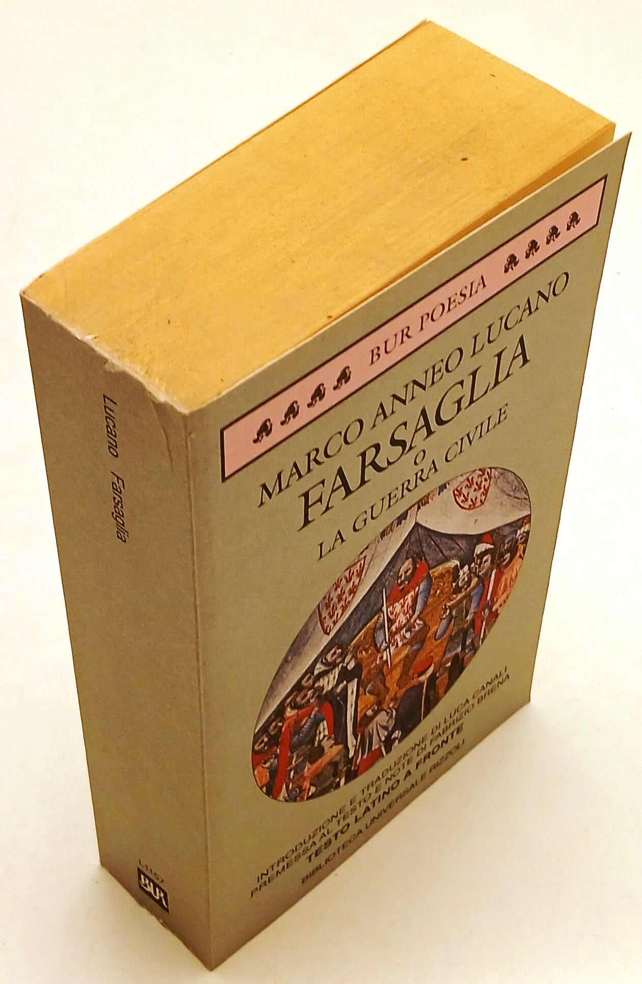 LN- FARSAGLIA GUERRA CIVILE- MARCO ANNEO LUCANO- RIZZOLI- BUR- 1a ED.- 1997- B- XFS