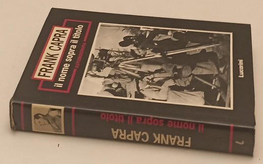 LW- IL NOME SOPRA IL TITOLO - FRANK CAPRA - LUCARINI --- 1989 - CS - YFS420