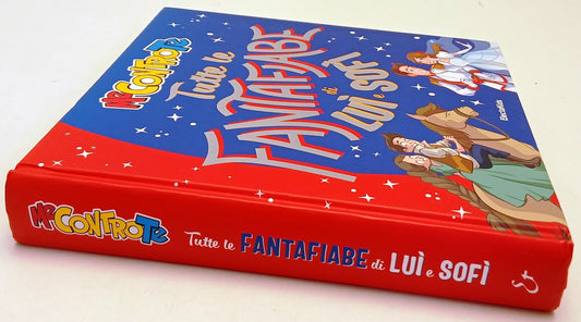 Tutte le Fantafiabe di Lui' e Sofi' - Me contro te - Electa Kids- 1a ed.- YFS805