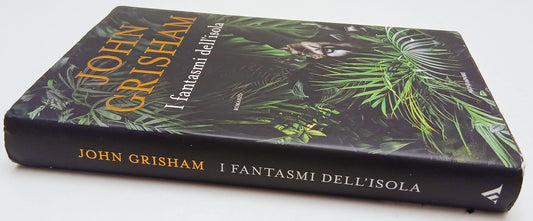 I fantasmi dell'isola - John Grisham - Mondadori Omnibus - 1a ed. - ZFS211