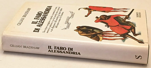Il faro di Alessandria- Gillian Bradshaw- SugarCo Romanzi Storici- 1a ed.-ZFS163