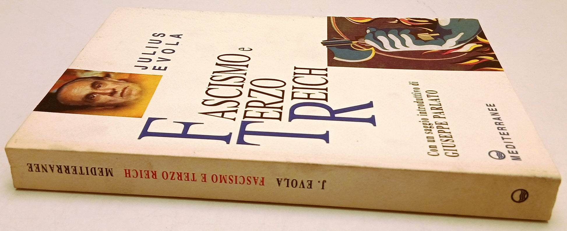 Fascismo e Terzo Reich - Julius Evola - Mediterranee Opere - 1a ed. - ZFS127