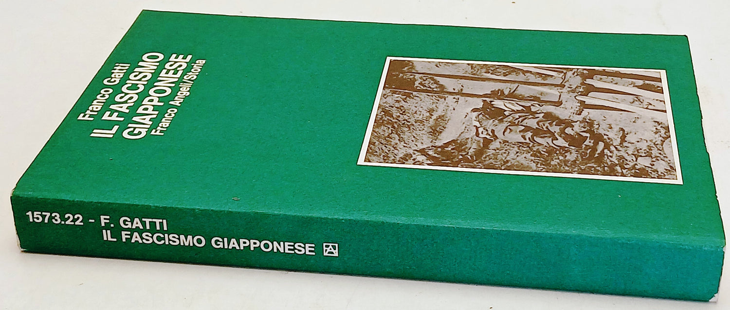 Il fascismo giapponese - Franco Gatti - Franco Angeli Storia - 1a ed. - ZFS73