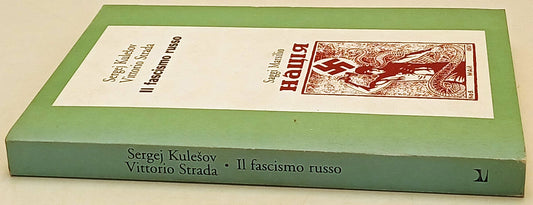 Il fascismo russo- Sergej Kulesov Vittorio Strada- Marsilio Saggi- 1a ed.-ZFS221