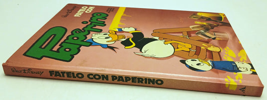 Fatelo con Paperino - Mondadori Walt Disney- 1a ed.- illustrato a colori- YFS294