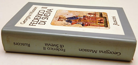 Federico II di Svevia - Georgina Masson - Rusconi - 1a ed. - ZFS77