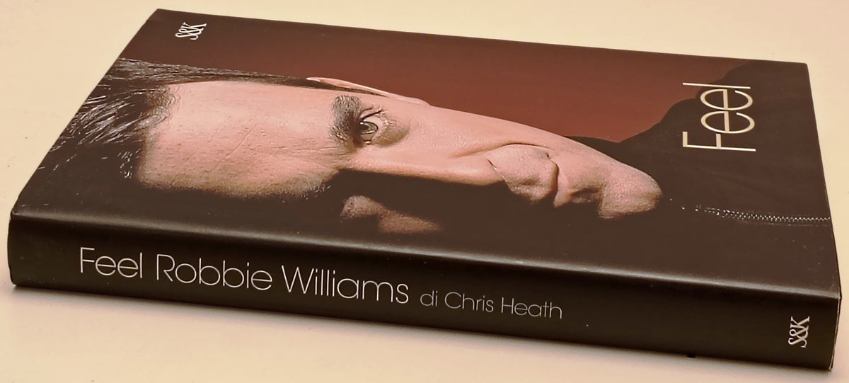 Feel Robbie Williams - Chris Healt - Sperling Nuoviritmi - 1a ed. - ZFS300