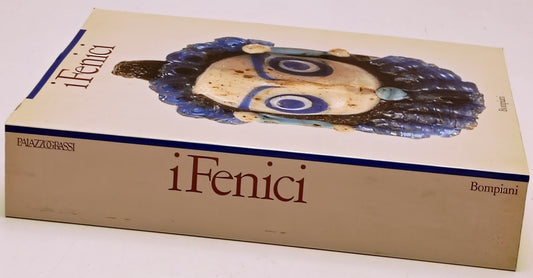I Fenici Arte - Sabatino Boscati - Bompiani - 1a ed. - ZFS675