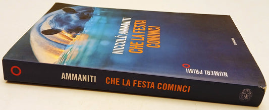Che la festa cominci - Niccolo' Ammaniti - Einaudi Numeri Primi - XFS