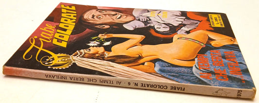 Fiabe colorate n.6 Ai tempi che Berta infilava- Fenzo- Edifumetto- 1a ed.- D26