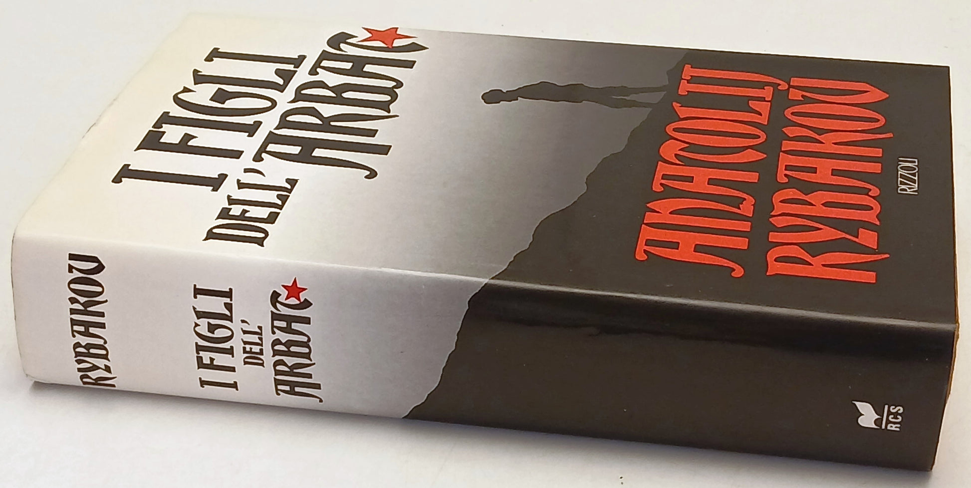 I figli dell'Arbat - Anatolij Rybakov - Rizzoli La Scala - 1a ed. - ZFS173