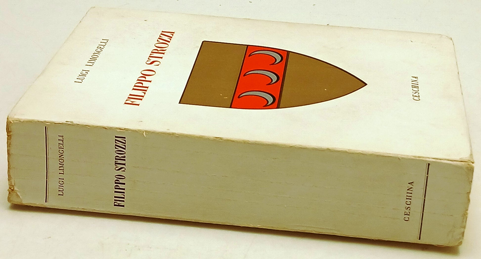 Filippo Strozzi Primo Cittadino d'Italia- Luigi Limongelli- Ceschina- 1a- ZFS238