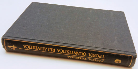Fisica teorica 4 Teoria quantistica relativistica - Riuniti - 1a ed. 1978