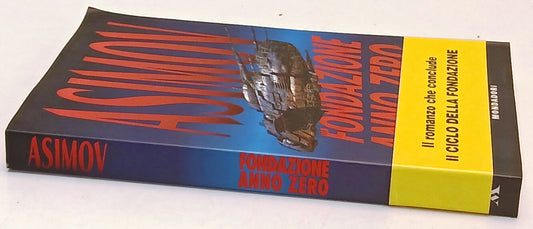Fondazione Anno Zero - Isaac Asimov - Mondadori - 1a ed. - fascetta- ZFS157