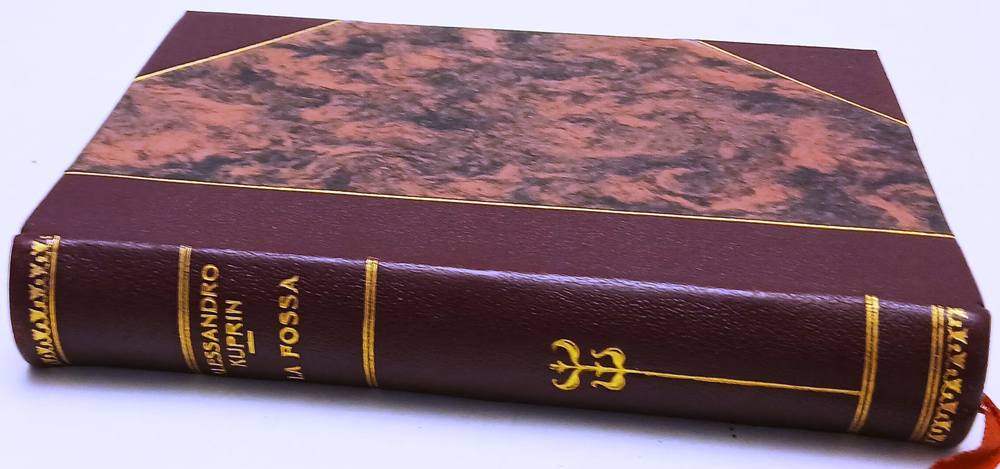 La fossa - Alessandro Kuprin - Monanni - 1a ed. - rilegato - ZFS236