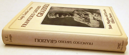 Francesco Saverio Grazioli - Luigi Emilio Longo - Stato Maggiore- 1a ed.- ZFS240