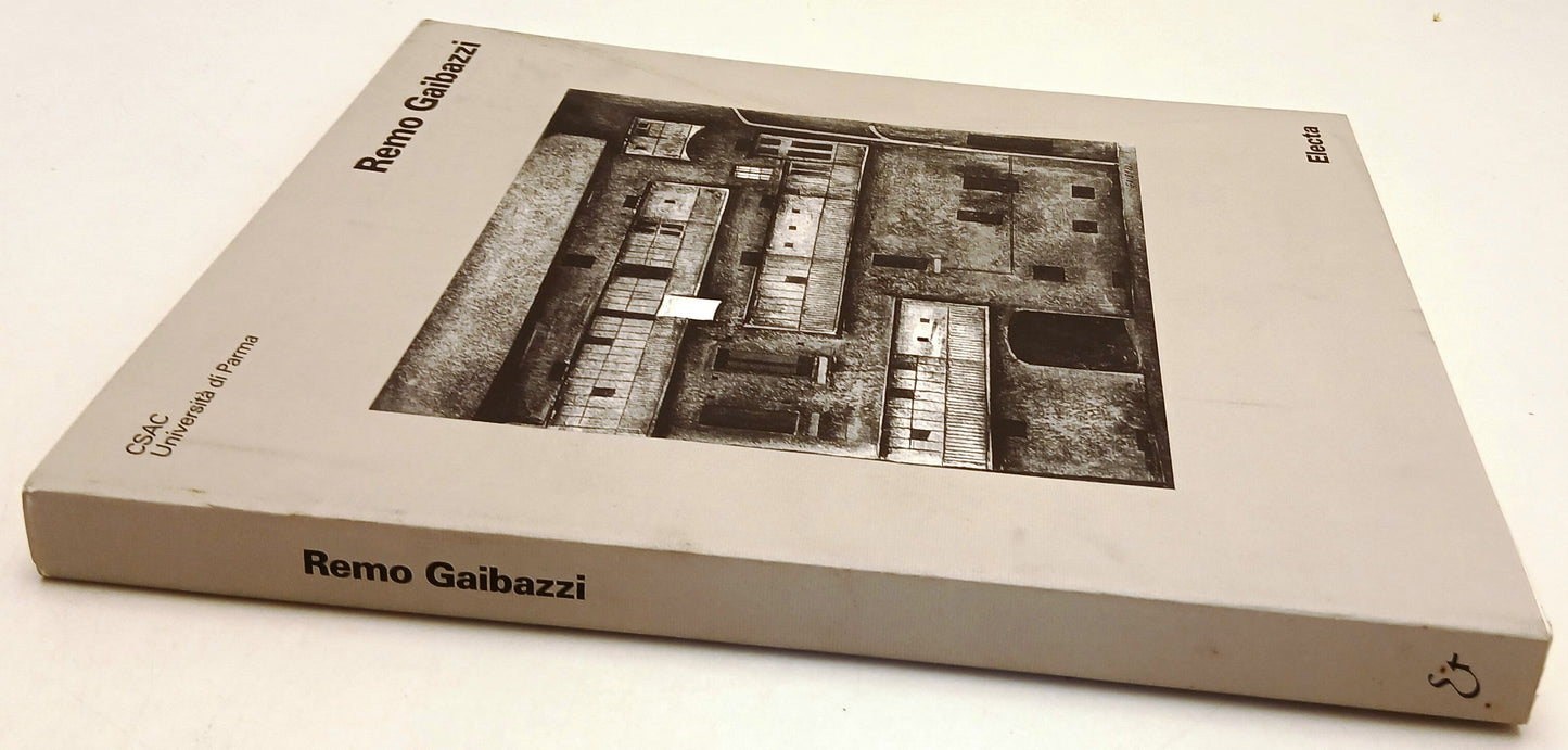 LT- REMO GAIBAZZI QUELLO SGUARDO SULLA CITTA' CATALOGO - ELECTA- 1996- B- YFS708