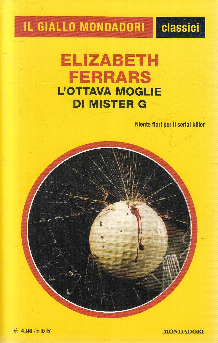 GIALLI MONDADORI CLASSICI N.1315 L'OTTAVA MOGLIE DI MISTER G - FERRARS- XFS