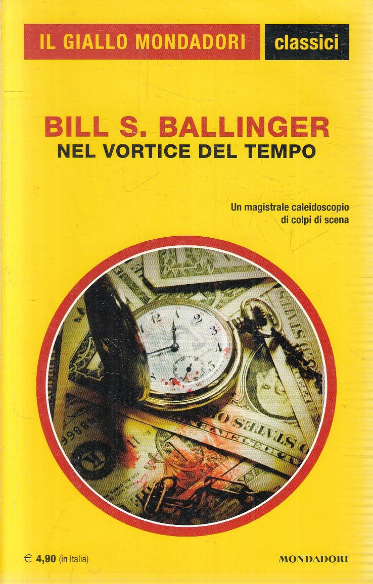 LN2- GIALLI MONDADORI CLASSICI N.1330 NEL VORTICE DEL TEMPO- BILL BALLINGER- XFS