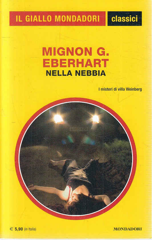 LN2- GIALLI MONDADORI CLASSICI N.1394 NELLA NEBBIA - MIGNON G. EBERHART - XFS