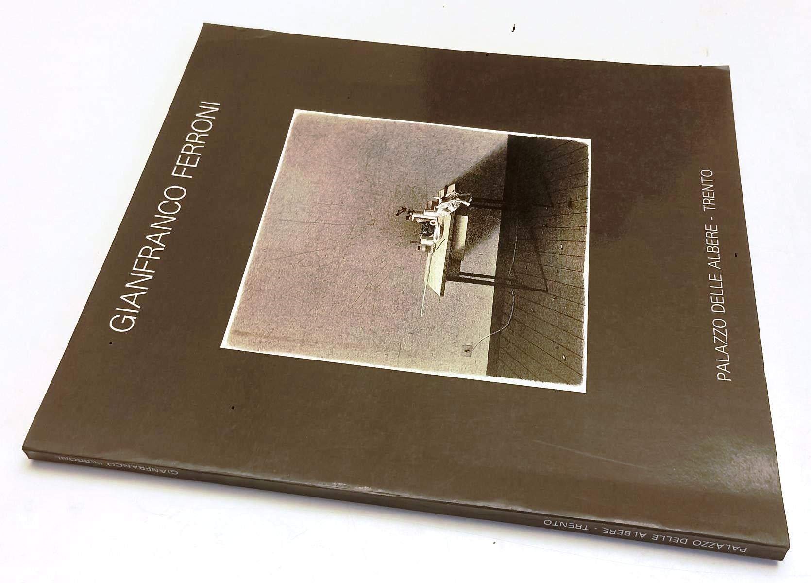 LT- GIANFRANCO FERRONI CATALOGO - GIORGIO MASCHERPA - TRENTO --- 1985- B- XFS192
