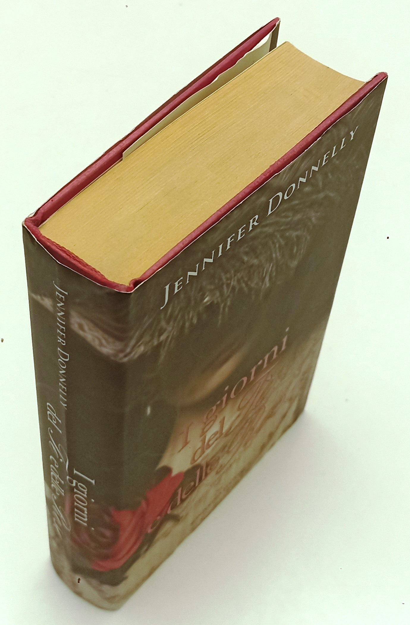 LN- I GIORNI DEL TE E DELLE ROSE - JENNIFER DONNELLY- SONZOGNO--- 2003- CS- ZFS1