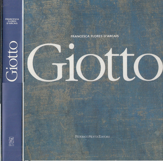 LT- GIOTTO - FRANCESCA FLORES D'ARCAIS - FEDERICO MOTTA --- 2000- CS- ZFS319