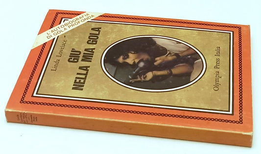 LX- GIU' NELLA MIA GOLA PROFONDA- LINDA LOVELACE- OLYMPIA PRESS- 1976- B- YFS626
