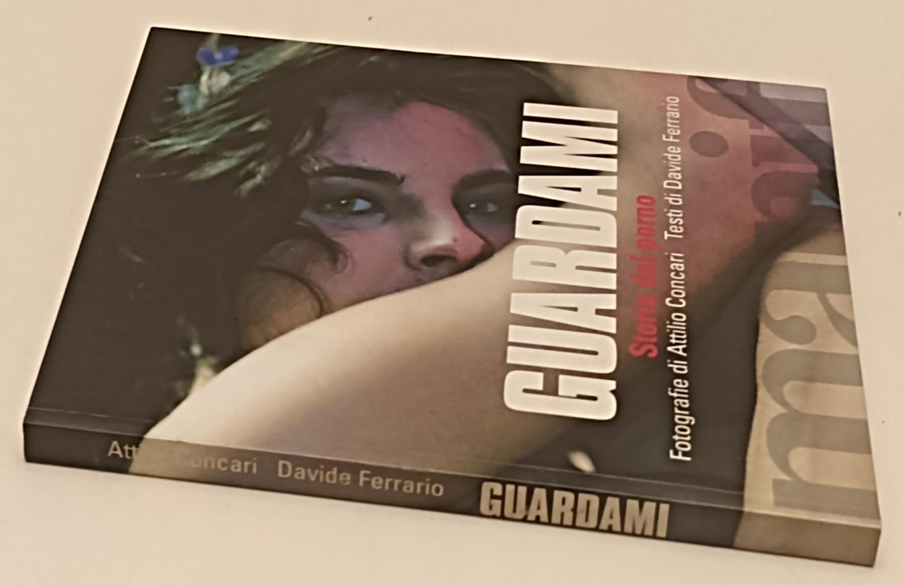 LX- GUARDAMI STORIE DEL PORNO - DAVIDE FERRARIO ATTILIO CONCARI- 1999- B- YFS394