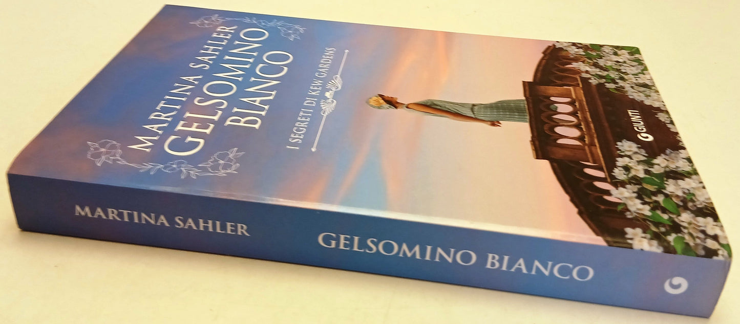 Gelsomino Bianco I segreti Kew Gardens - Martina Sahler - Giunti- 1a ed.- ZFS262