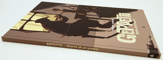 Geppetto Storia di un padre - Fumasoli Dossena - Bgus Comics - 1a ed. - D26