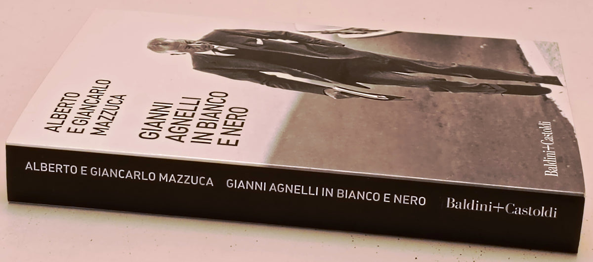 Gianni Agnelli in bianco e nero- Alberto e Giancarlo Mazzucca - BeC - YFS969