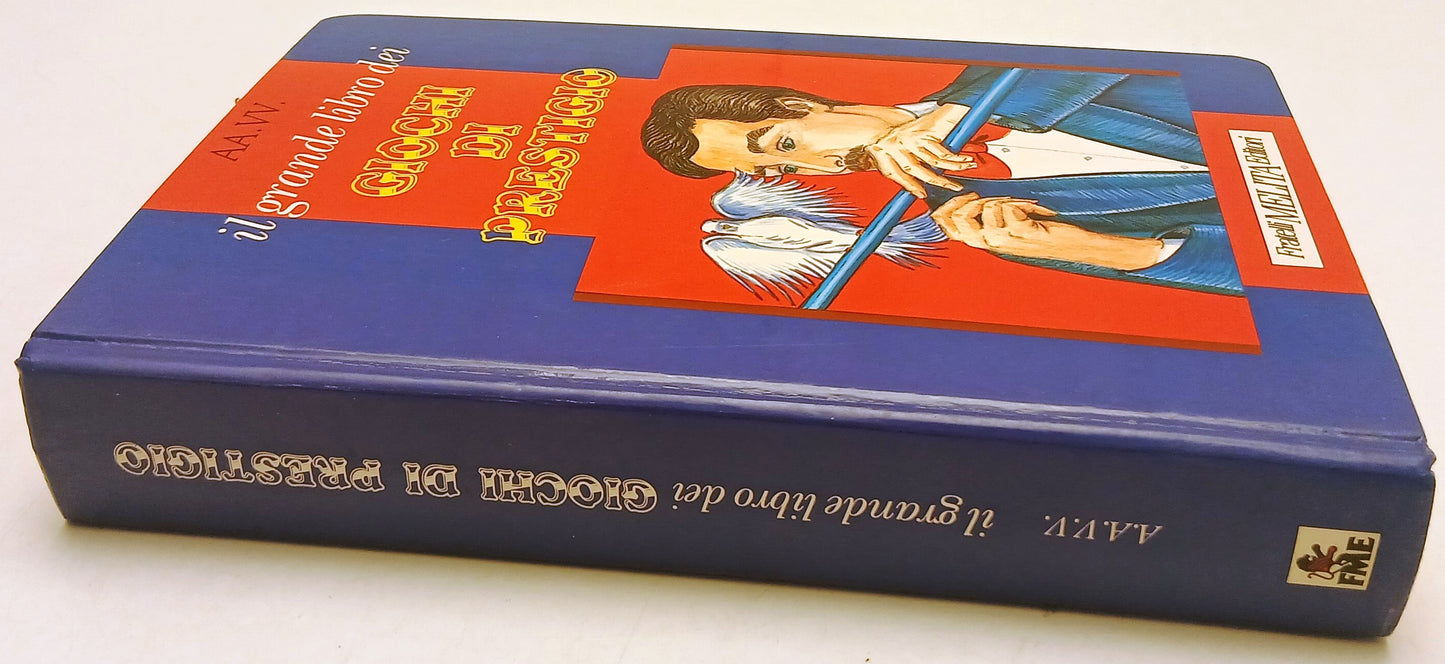 Il grande libro dei Giochi di Prestigio- Fratelli Melita Manuali Pratici- ZFS268