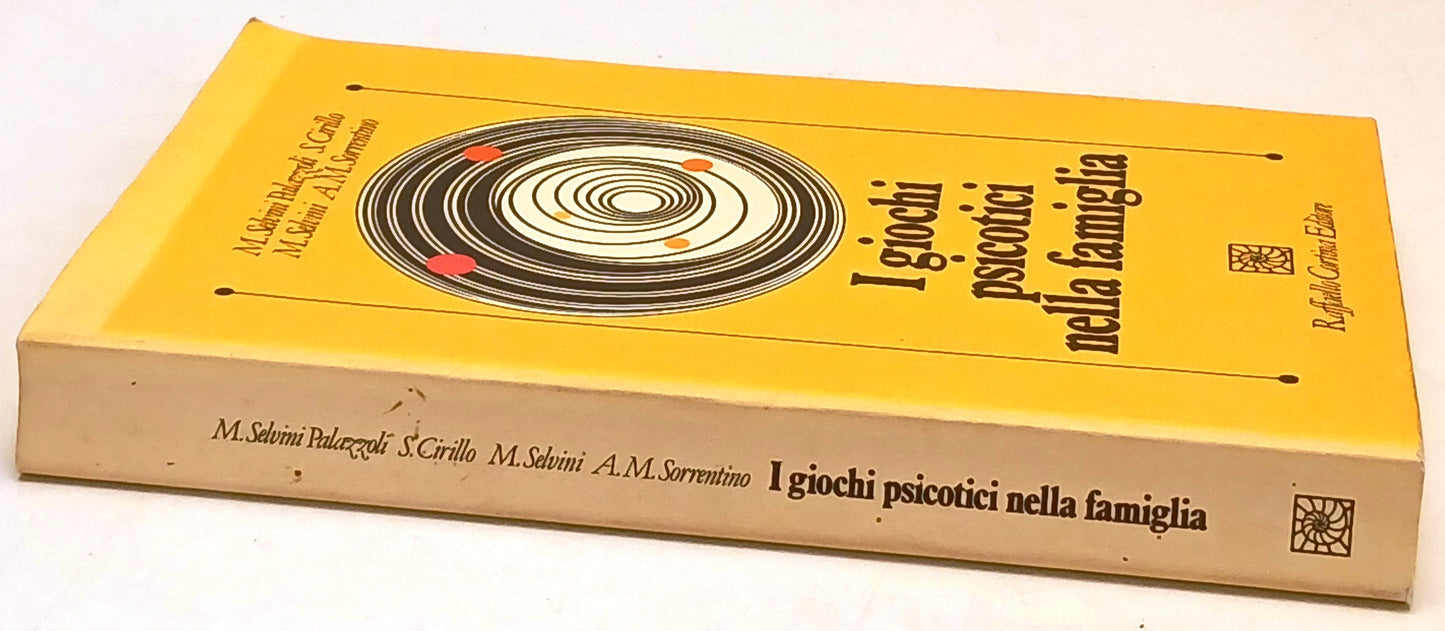 I giochi psicotici nella famiglia- Selvini Palazzoli- Raffaello Cortina - ZFS156