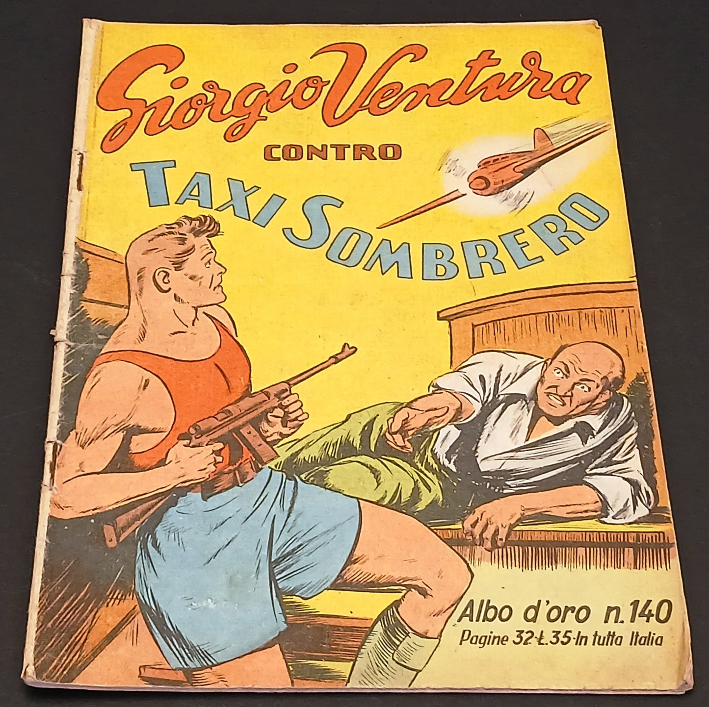 Albo d'oro n.140 Giorgio Ventura contro Taxi Sombrero - Mondadori - 1949 - H26