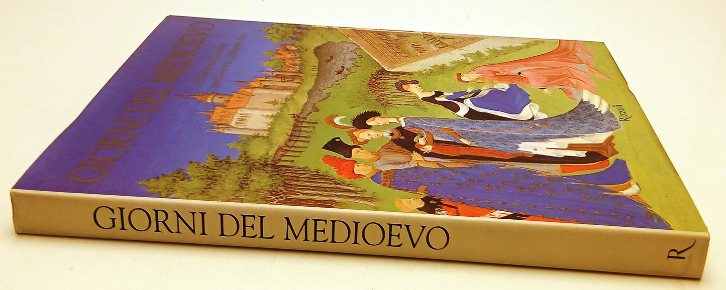 Giorni del Medioevo Tres Richels Heures - Raymond Cazelles- Rizzoli- 1a - YFS779