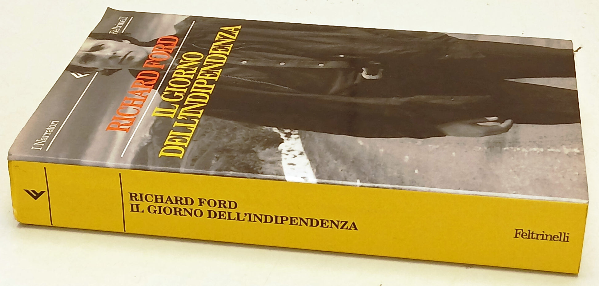 Il giorno dell'Indipendenza - Richard Ford- Feltrinelli I Narratori- 1a ed.- XFS