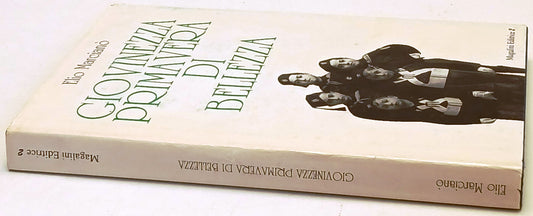 Giovinezza primavera di bellezza - Elio Marciano' - Magalini - 1a ed. - ZFS218