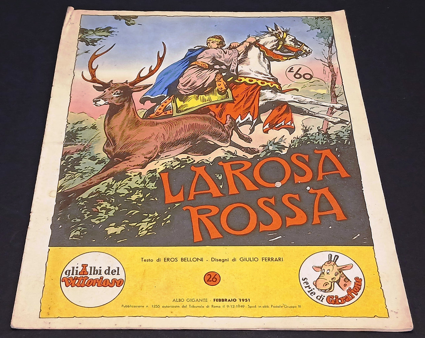 Albi del Vittorioso Serie Giraffone n.15 La Rosa Rossa - Belloni- A.V.E.- RVSh94