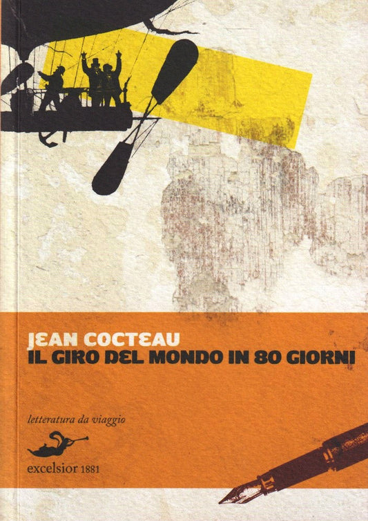 Il giro del mondo in 80 giorni - Jean Cocteau - Excelsior 1881 - 1a ed. - ZFS12